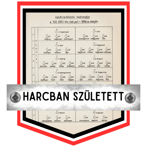 Harcban született